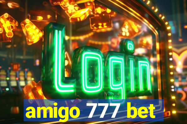 amigo 777 bet